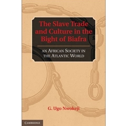 SLAVE TRADE & CULTURE IN THE BIGHT OF BIAFRA