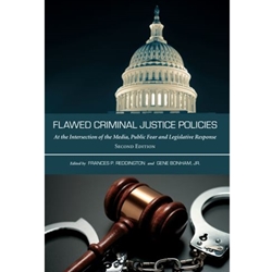 FLAWED CRIMINAL JUSTICE POLICIES