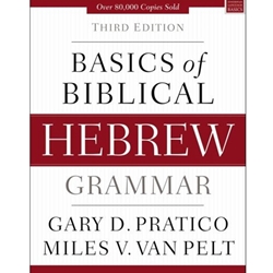 BASICS OF BIBLICAL HEBREW GRAMMAR