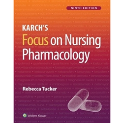 KARCH'S FOCUS ON NURS PHARMACOLOGY