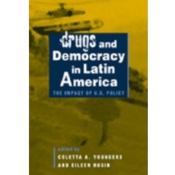 DRUGS & DEMOCRACY IN LATIN AMERICA