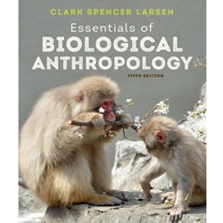 ESSENTIALS OF BIOLOGICAL ANTHROPOLOGY