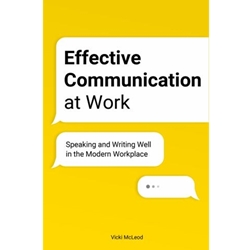 EFFECTIVE COMMUNICATION AT WORK