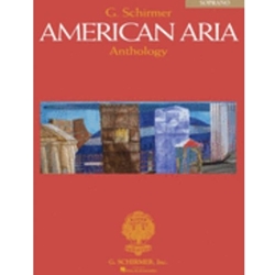 AMERICAN ARIA ANTHOLOGY VOCAL SOPRANO