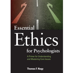 ESSENTIAL ETHICS FOR PSYCHOLOGISTS