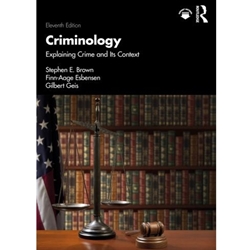 CRIMINOLOGY: EXPLAINING CRIME & ITS CONTENT