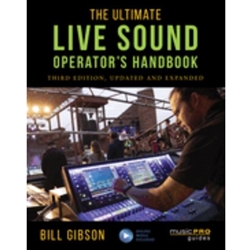 ULTIMATE LIVE SOUND OPERATORS HANDBOOK