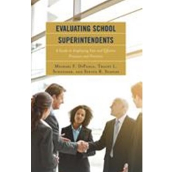 EVALUATING SCHOOL SUPERINTENDENTS: A GUIDE TO EMPLOYING FAIR & EFFECTIVE PROC & PRACT