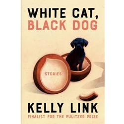 WHITE CAT, BLACK DOG : STORIES