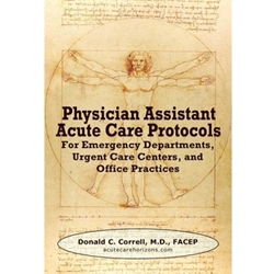 PHYSICIAN ASSISTANT ACUTE CARE PROTOCOLS