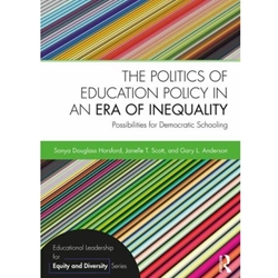 POLITICS OF EDUCATION POLICY IN AN ERA OF INEQUALITY