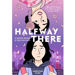 HALFWAY THERE: GRAPHIC MEMOIR