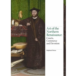 ART OF THE NORTHERN RENAISSANCE (UK TITLE)