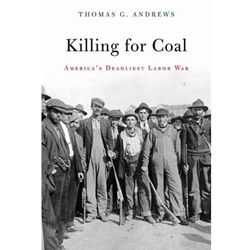 KILLING FOR COAL: AMERICA'S DEADLIEST LABOR WAR ACCESS CODE