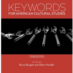 KEYWORDS FOR AMERICAN CULTURAL STUDIES