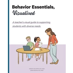 BEHAVIOR ESSENTIALS, VISUALIZED : A TEACHER'S VISUAL GD