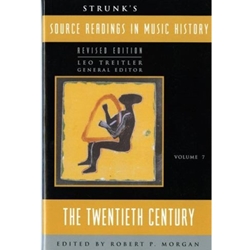 SOURCE READINGS IN MUSIC HISTORY : THE TWENTIETH CENTURY