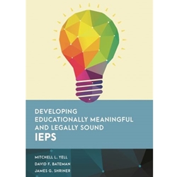 DEVELOPING EDUCATIONALLY MEANINGFUL & LEGALLY SOUND IEPS