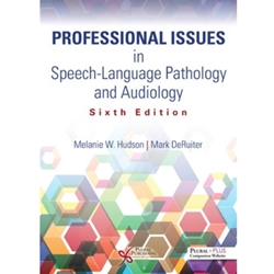 PROFESSIONAL ISSUES IN SPEECH-LANGUAGE PATHOLOGY AND AUDIOLOGY