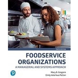 ALT FORMAT: FOODSERVICE ORGANIZATIONS, A MANAGERIAL AND SYSTEMS APPROACH