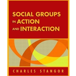 *SOCIAL GROUPS IN ACTION & INTERACTION*OUT OF PRINT*