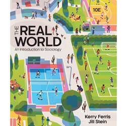 THE REAL WORLD: AN INTRODUCTION TO SOCIOLOGY