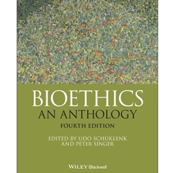 BIOETHICS: AN ANTHOLOGY