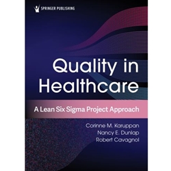 STREAMLINED MGT 711 QUALITY IN HEALTHCARE : A LEAN SIX SIGMA PROJECT APPROACH EBOOK