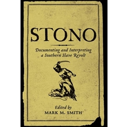 STONO: DOCUMENTING AND INTERPRETING SOUTH SLAVE REVOLT