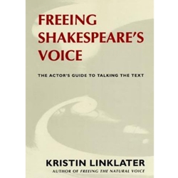 FREEING SHAKESPEARE'S VOICE