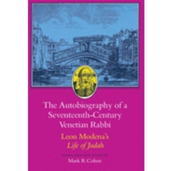 THE AUTOBIOGRAPHY OF A 17TH-CENTURY VENETIAN RABBI