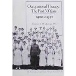 OCCUPATIONAL THERAPY: FIRST 30 YEARS