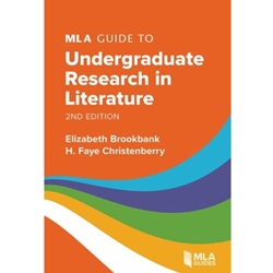 MLA GUIDE TO UNDERGRADUATE RESEARCH IN LITERATURE