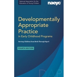 ALT FORMAT: DEVELOPMENTALLY APPROPRIATE PRACTICE: IN EARLY CHILDHOOD PROGRAMS SERVING CHILDREN FROM BIRTH THROUGH AGE 8