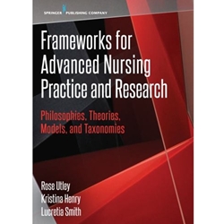 STREAMLINED NUR 802 FRAMEWORKS FOR ADVANCED NURSING PRACTICE AND RESEARCH EBOOK