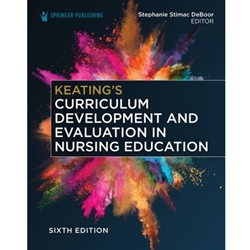 STREAMLINED NUR 781/782 KEATING'S CURRICULUM DEVELOPMENT AND EVALUATION IN NURSING EDUCATION EBOOK + ACCESS