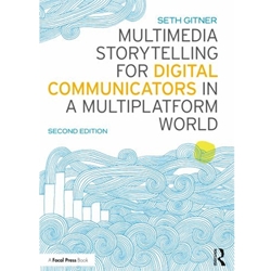 ALT FORMAT: MULTIMEDIA STORYTELLING FOR DIGITAL COMMUNICATORS