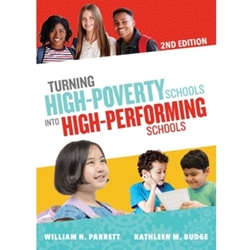 TURNING HIGH-POVERTY SCHOOLS INTO HIGH-PERFORMING SCHOOLS