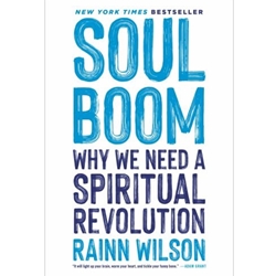 SOUL BOOM: WHY WE NEED A SPIRITUAL REVOLUTION