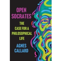 OPEN SOCRATES: CASE FOR PHILOSOPHICAL LIFE