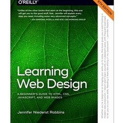 ALT FORMAT: LEARNING WEB DESIGN: A BEGINNER'S GUIDE TO HTML, CSS, JAVASCRIPT, AND WEB IMAGES