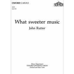 WHAT SWEETER MUSIC (1693936) *SATB