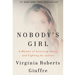 NOBODY'S GIRL : A MEMOIR OF SURVIVING ABUSE AND FIGHTING FOR JUSTICE