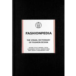 FASHIONPEDIA: THE VISUAL DICTIONARY OF FASHION DESIGN