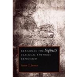 REREADING THE SOPHISTS