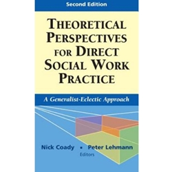 THEORETICAL PERSPECTIVES FOR DIRECT SOCIAL WORK PRACTICE (OE)