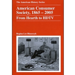 AMERICAN CONSUMER SOCIETY, 1865-2005  (P)