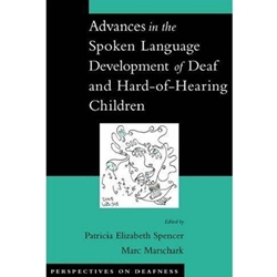 ADVANCES IN THE SPOKEN LANGUAGE DEVELOPMENT OF DEAF & HARD-O