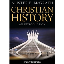 CHRISTIAN HISTORY: AN INTRODUCTION *POD DUE 9/16-23