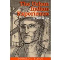 URBAN INDIAN EXPERIENCE IN AMERICA